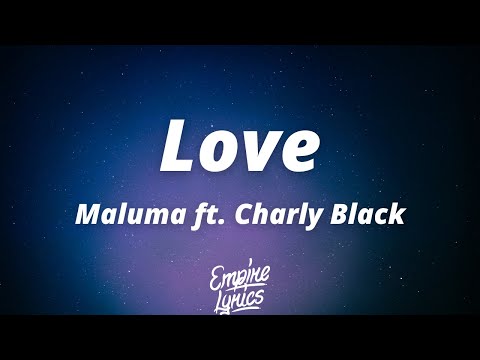 Maluma - Love ft. Charly Black (Letra/Lyrics)