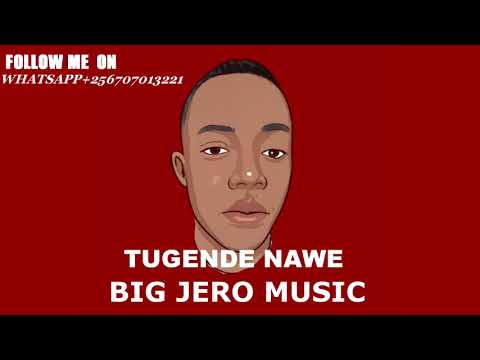 Tugende nawe by big jero