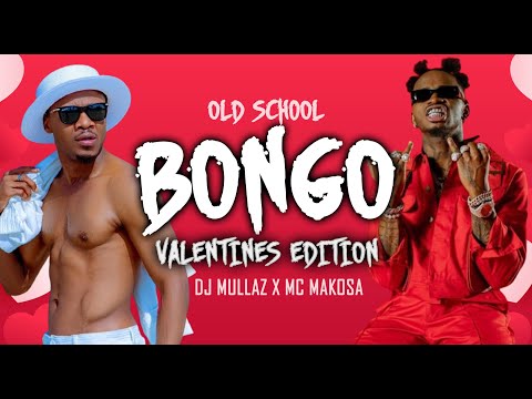 BONGO REWIND LOVE SONGS 🤍 MIX VALENTINES EDITION🔥 - DJ MULLAZ & MC MAKOSA Ft Alikiba, Diamond