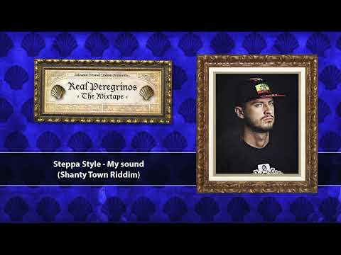 Real Peregrinos The Mixtape Vol 2 - Steppa Style - My Sound (Dubplate)