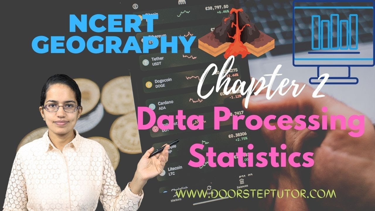 NCERT Class 12 Practical Geography Chapter 2: Data Processing Statistics | CBSE | English