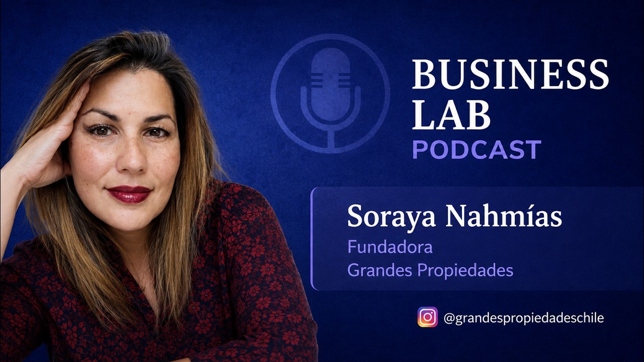 Capítulo 14 Business Lab Soraya Nahmías Grandes Propiedades
