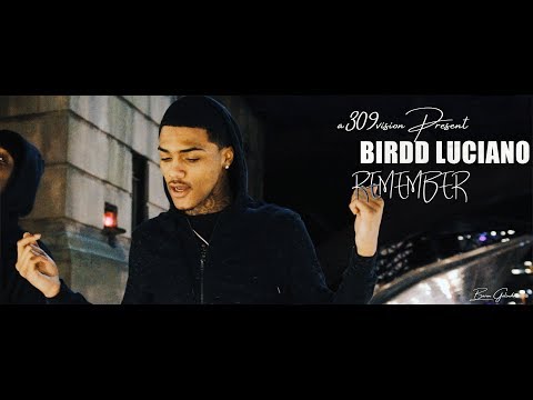 Birdd Luciano - Remember (Official Music Video) Shot By @A309Vision