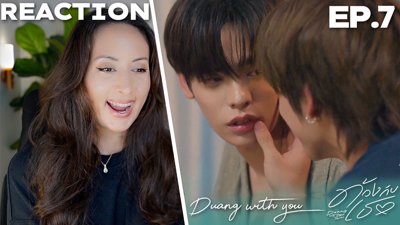ด้วงกับเธอ | Duang With You Series EP.7 REACTION |  TeeteePor