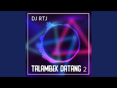 TALAMBEK DATANG 2