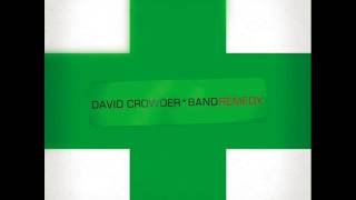 David Crowder Band - Can You Feel It?