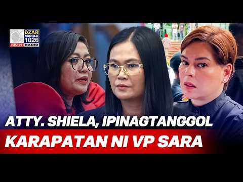 ATTY. SHIELA, NI-LECTURAN ANG PROSECUTION; Karapatan ni VP Sara, ipinagtanggol