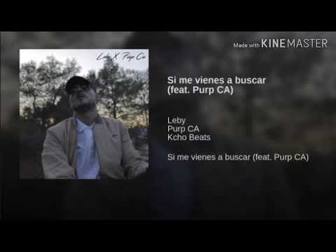 LEBY X PURP C.A - Si me vienes a buscar