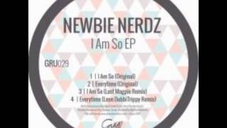 Newbie Nerdz - Everytime (Original Mix)