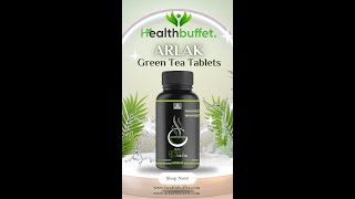 Arlak Green Tea Tablets | Best Solution for  Your Weight Loss and Skin Care Journey