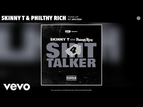 Skinny T, Philthy Rich - Tune Up (Official Audio) ft. AFN Peso
