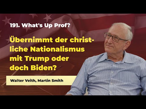 191. 2024 Übernimmt der christliche Nationalismus mit Trump oder doch Biden? # Walter Veith
