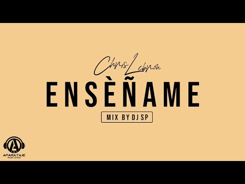 Enseñame - Chris Lebron