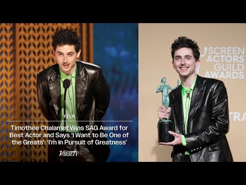 Timothee Chalamet's SAG Acceptance Speech: "I Want to Be One of the Greats"