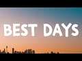 Alessia Cara Best Days Lyrics