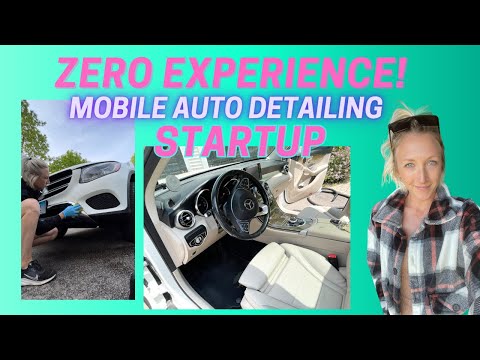 I started an auto detailing business…with NO experience whatsoever!
