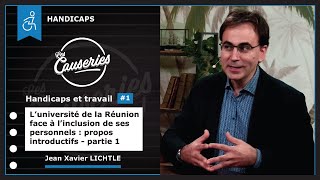 Handicaps et travail #1 : L'Université de La Réunion face à l'inclusion de ses personnels - Partie 1