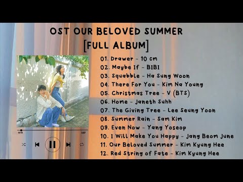 [Full Album] OST Our Beloved Summer