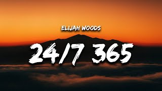 Download lagu elijah woods - 24/7, 365 (Lyrics) mp3 Download lagu elijah woods - 24/7, 365 (Lyrics) mp3