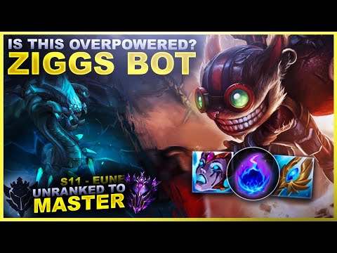IS THIS OVERPOWERED? ZIGGS BOT! - Unranked to Master: EUNE Edition | League of Legends