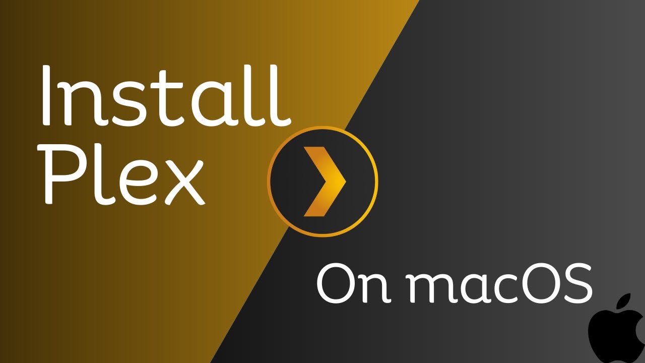 How To Install Plex On macOS Ventura