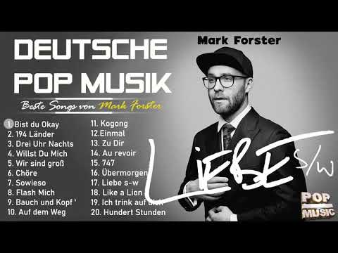 Mark Forster Album Full Completo - Mark Forster Die besten Lieder - Mark Forster - Chöre 2021
