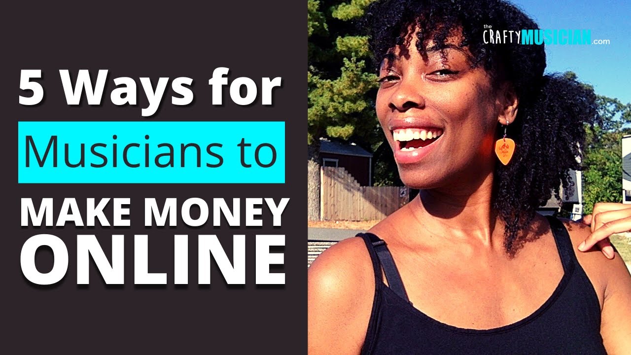 5 Ways Musicians Can Make Money Online