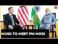 Tesla CEO Elon Musk To Meet PM Narendra Modi In India