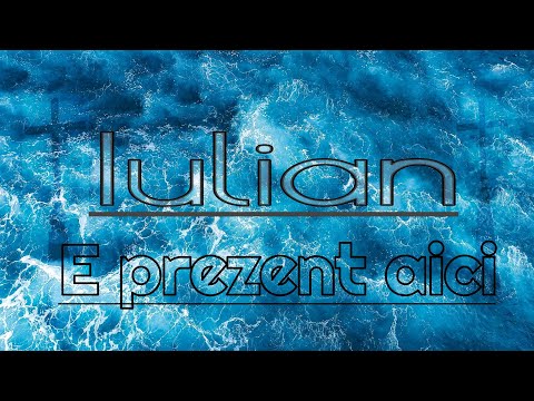 Iulian Varciu - E prezent aici