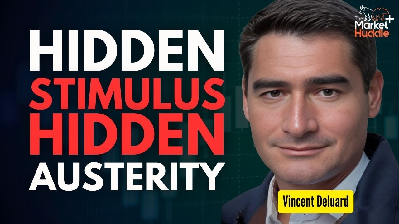 Hidden Stimulus, Hidden Austerity (Guest: Vincent Deluard)