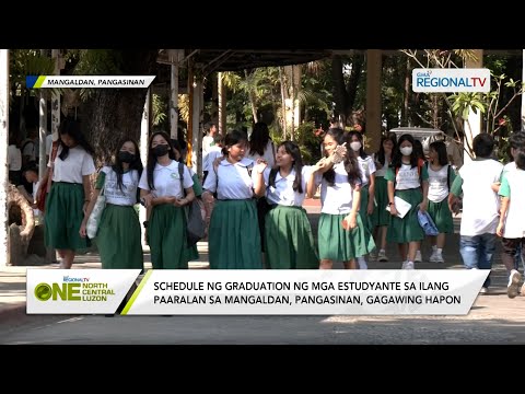 One North Central Luzon: Schedule ng graduation sa ilang paaralan, gagawing hapon dahil sa init