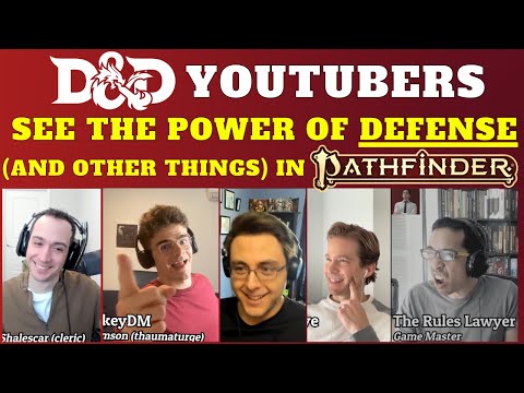 D&D YouTubers see the power of SHIELDS (and other things) in Pathfinder 2e! (Rules Lawyer)