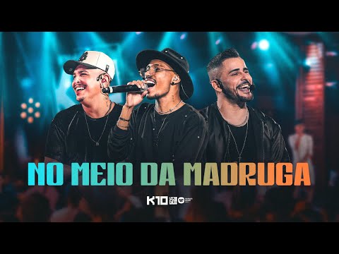 No Meio Da Madrugada - Grupo Kamisa 10