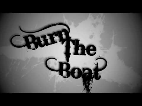 Burn The Boat (Feat. Bryce Tolbert)