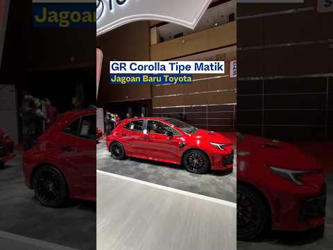 Jagoan Baru Toyota, GR Corolla Tipe Matik Mengaspal di IIMS 2026