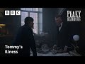 Arthur Discovers Tommy Is Sick Peaky Blinders