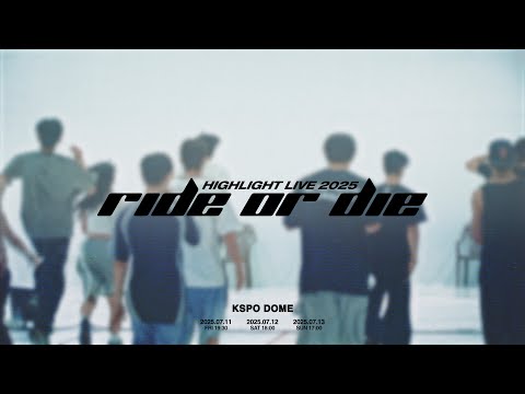 [Special Video] HIGHLIGHT LIVE 2025 [RIDE OR DIE] D-1