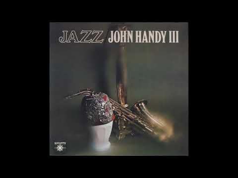 John Handy - John Handy III