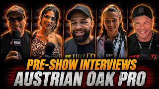 AUSTRIAN OAK PRE-SHOW INTERVIEWS