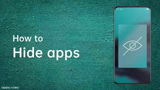 How To hide apps on your OPPO phone - OPPO Care