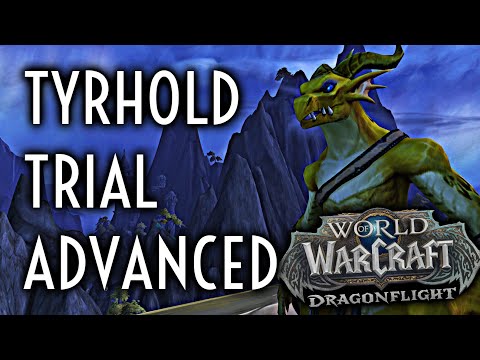 WoW Guide - [Advanced Gold] Tyrhold Trial