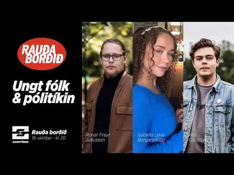 Rauða borðið: Ungt fólk & pólitíkin