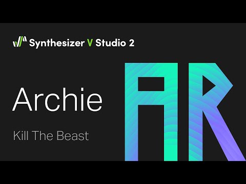 Synthesizer V Archie Demo - Kill the Beast