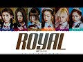 [CORRECT] IVE (아이브) - 'ROYAL' Lyrics [Color Coded_Han_Rom_Eng]