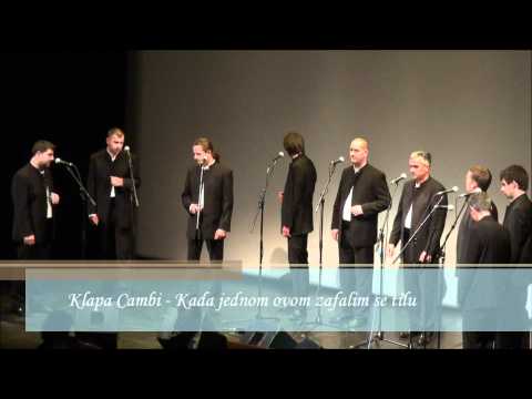 Klapa Cambi - Kada jednon ovon zafalin se tilu