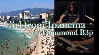 Video thumbnail for Girl From Ipanema - Hammond B3 MK2 | Jazz Organ by Johnson Ho by Johnson Ho Music Production Company