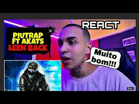 KANT REAGINDO A MÚSICA :PIUTRAP- LEEN BACK ft. AKAST