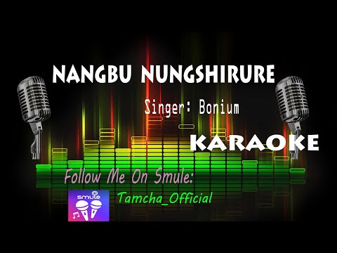 Nangbu Nungshirure | Karaoke With Lyrics | Bonium | Manipuri Song