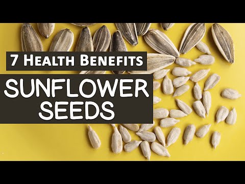 7 Health Benefits of Sunflower Seeds