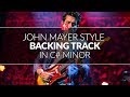 John Mayer Style Backing Track In C M